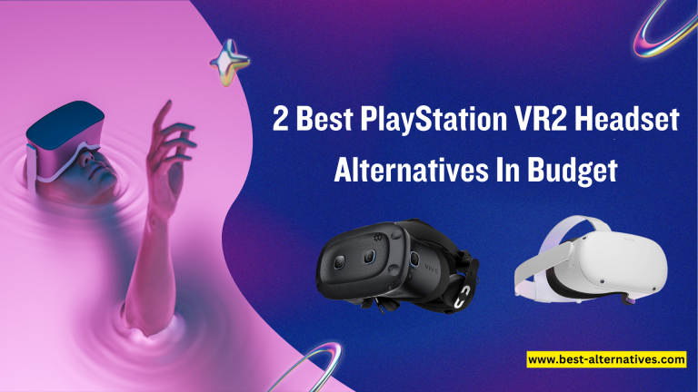 Best PlayStation VR2 Headset Alternatives