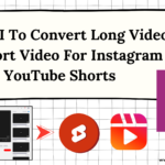 AI To Convert Long Video To Short